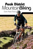 Peak District Mountain Biking - Dark Peak Trails (Barton Jon)(Paperback)