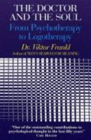 Doctor and the Soul - From Psychotherapy to Logotherapy (Frankl Viktor E.)(Paperback)