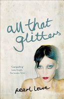 All That Glitters (Lowe Pearl)(Paperback)
