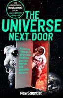 Universe Next Door - A Journey Through 55 Parallel Worlds and Possible Futures (New Scientist)(Paperback)
