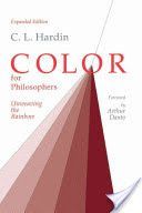 Color for Philosophers - Unweaving the Rainbow (Hardin C. L.)(Paperback)