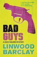 Bad Guys - A Zack Walker Mystery #2 (Barclay Linwood)(Paperback)