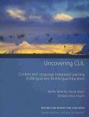 Uncovering CLIL: Content and Language Integrated Learning and Multilingual Education (Mehisto Peeter)(Paperback)