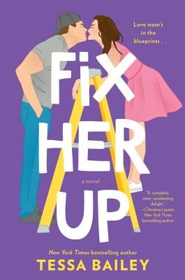 Fix Her Up - A Novel (Bailey Tessa)(Paperback / softback)