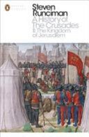 History of the Crusades - The Kingdom of Jerusalem and the Frankish East 1100-1187 (Runciman Steven)(Paperback)