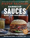 Barbecue Sauces, Rubs, and Marinades, 2nd ed. (Raichlen Steven)(Paperback)