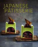 Japanese Patisserie - Exploring the Beautiful and Delicious Fusion of East Meets West (Campbell James)(Pevná vazba)
