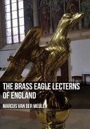 Brass Eagle Lecterns of England (Meulen Marcus)(Paperback)