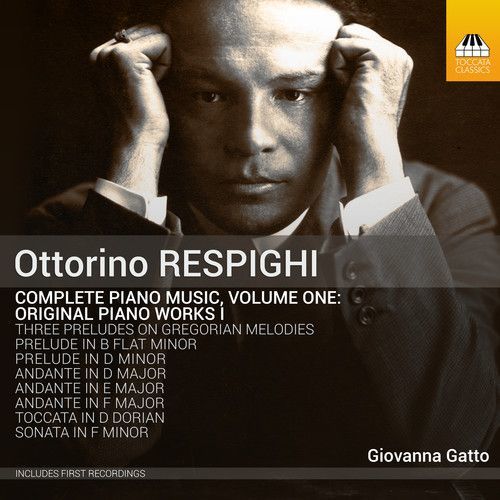 Ottorino Respighi: Complete Piano Music (CD / Album)