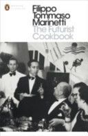 Futurist Cookbook (Marinetti Filippo Tommaso)(Paperback)
