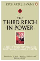 Third Reich in Power, 1933-1939 - How the Nazis Won Over the Hearts and Minds of a Nation (Evans Richard J.)(Paperback)
