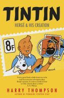 Tintin: Herge and His Creation (Thompson Harry)(Paperback)