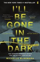 I'll Be Gone in the Dark (McNamara Michelle)(Paperback / softback)