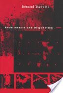 Architecture and Disjunction (Tschumi Bernard (Bernard Tschumi Architects))(Paperback)