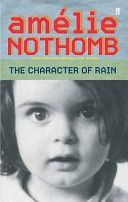 Character of Rain (Nothomb Amelie)(Paperback)
