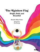 Rainbow Flag - Bright, Bold, and Beautiful (Millar Fisher Michelle)(Pevná vazba)