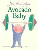 Avocado Baby (Burningham John)(Paperback)