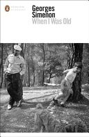 WHEN I WAS OLD (SIMENON   GEORGES)(Paperback)