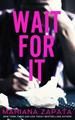 Wait for It (Zapata Mariana)(Paperback)