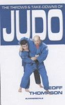 Throws and Takedowns of Judo (Thompson Geoff)(Paperback)