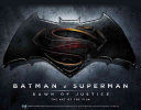 Batman v Superman: Dawn of Justice - The Art of the Film (Aperlo Peter)(Pevná vazba)