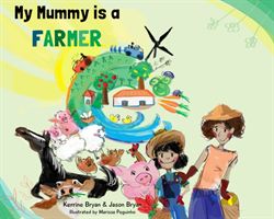 My Mummy is a Farmer (Bryan Kerrine)(Paperback)