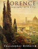 Florence - The Biography of a City (Hibbert Christopher)(Paperback)