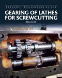 Gearing of Lathes for Screwcutting (Wood Brian)(Pevná vazba)