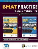 Bmat Practice Papers Volume 1 & 2: 8 Full Mock Papers, 500 Questions in the Style of the Bmat, Detailed Worked Solutions for Every Question, Detailed - Over 500 practice questions accurately reflecting the 2018 BMAT test. Fully worked solutions to eve