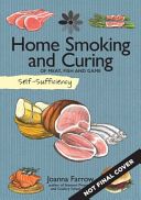 Self-Sufficiency: Home Smoking and Curing (Farrow Joanna)(Paperback)