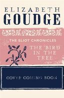 Bird in the Tree - Book One of The Eliot Chronicles (Goudge Elizabeth)(Paperback)