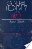 General Relativity from A to B (Geroch Robert)(Paperback)