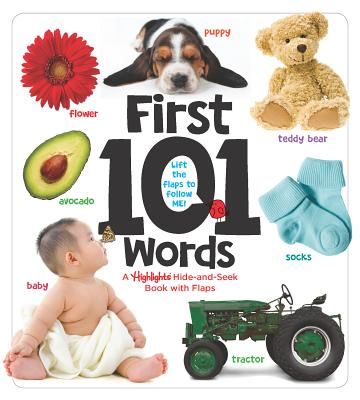 First 101 Words - A Highlights Hide-and-Seek Book with Flaps (HIGHLIGHTS)(Board book)