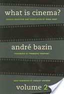 What Is Cinema?: Volume II - Volume II (Bazin Andre)(Paperback)