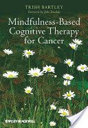 Mindfulness Based Cognitive Therapy for Cancer - Gently Turning Towards (Bartley Trish)(Paperback)
