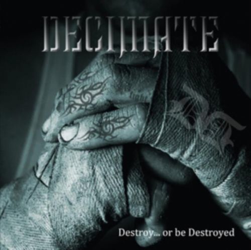 Destroy... Or Be Destroyed (Decimate) (Vinyl / 12
