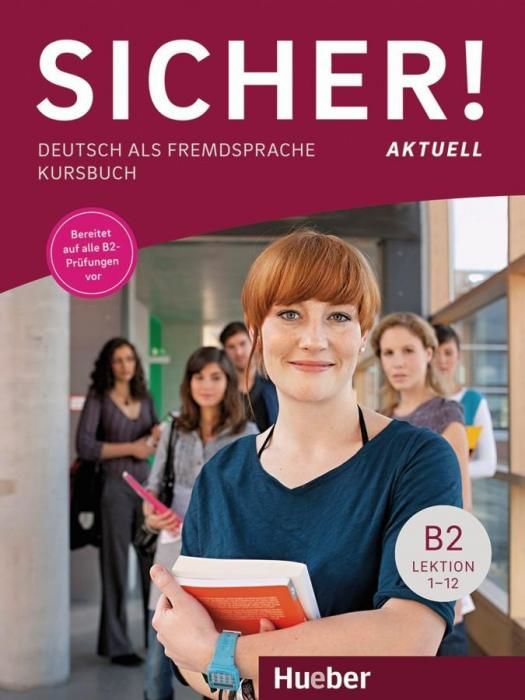 Sicher! aktuell B2 / Kursbuch (Schwalb Susanne)(Paperback)(v němčině)