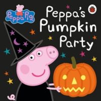 Peppa Pig: Peppa's Pumpkin Party(Board book)