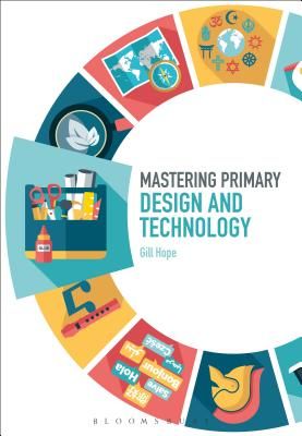 Mastering Primary Design and Technology (Hope Gill)(Paperback)
