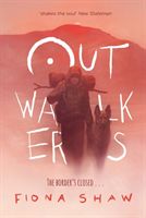 Outwalkers (Shaw Fiona)(Paperback / softback)