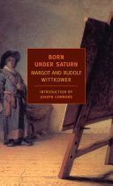 Born Under Saturn: The Character and Conduct of Artists: A Documented History from Antiquity to the French Revolution - The Character and Conduct of Artists (Wittkower Rudolf)(Paperback)