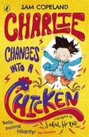 Charlie Changes Into a Chicken (Copeland Sam)(Paperback / softback)