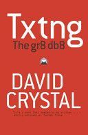 Txtng: The Gr8 Db8 (Crystal David)(Paperback)