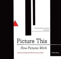Picture This - How Pictures Work (Bang Molly)(Paperback)