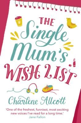 Single Mum's Wish List (Allcott Charlene)(Paperback / softback)
