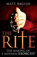 Rite - The Making of a Modern Day Exorcist (Baglio Matt)(Paperback)