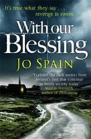 With Our Blessing - An Inspector Tom Reynolds Mystery (Spain Jo)(Paperback)