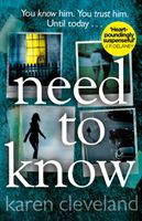 Need To Know - 'You won't be able to put it down!' Shari Lapena, author of THE COUPLE NEXT DOOR (Cleveland Karen)(Paperback / softback)
