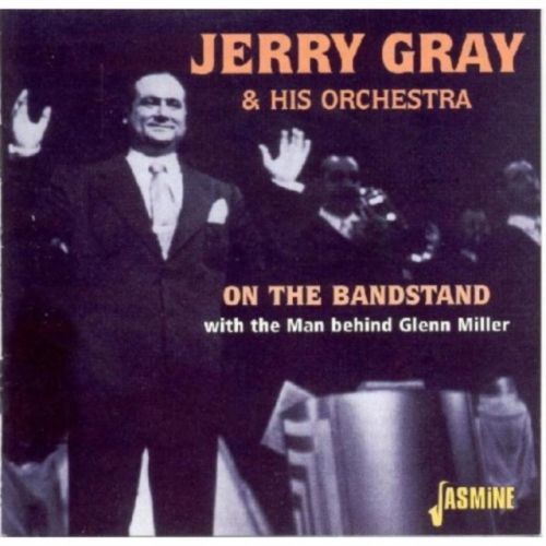 On the Bandstand (Jerry Gray and His Orchestra) (CD / Album)