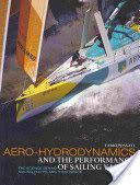 Aero-hydrodynamics and the Performance of Sailing Yachts - The Science Behind Sailing Yachts and Their Design (Fossati Fabio)(Paperback)
